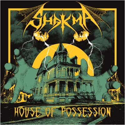 Shakma - House of Possession