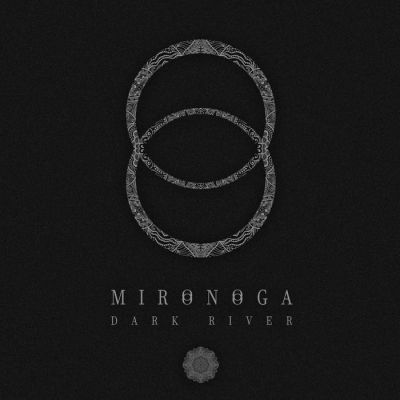 Mironoga - Dark River