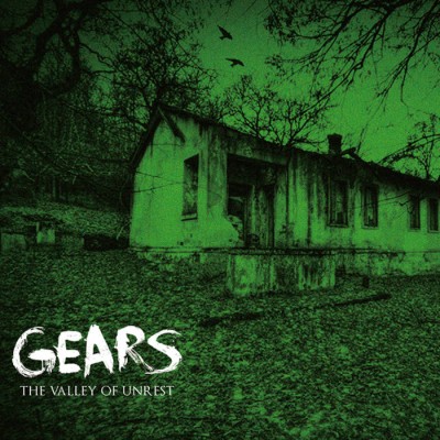 Gears - The Valley Of Unrest