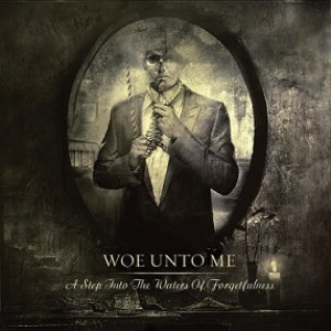 Woe unto Me - A Step into the Waters of Forgetfulness