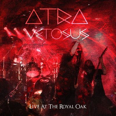 Atra Vetosus - Live at the Royal Oak