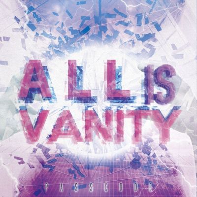 PassCode - All Is Vanity