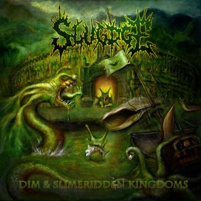 Slugdge - Dim & Slimeridden Kingdoms