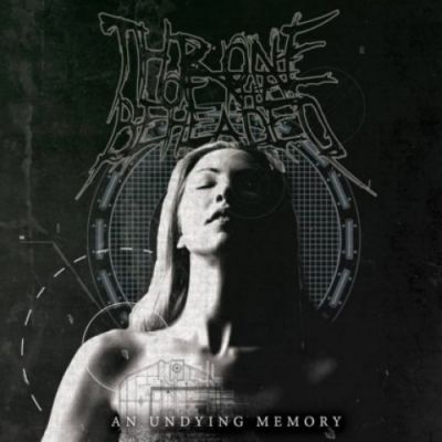 Throne of the Beheaded - An Undying Memory