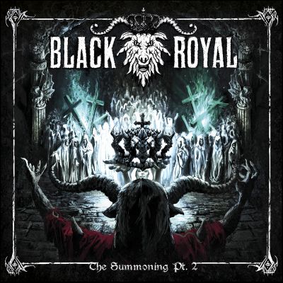 Black Royal - The Summoning Pt. 2