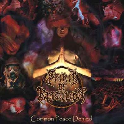 Spirit of Rebellion - Common Peace Denied