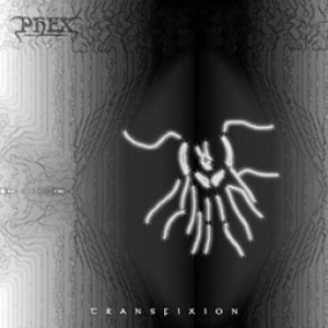 Phex - Transfixion