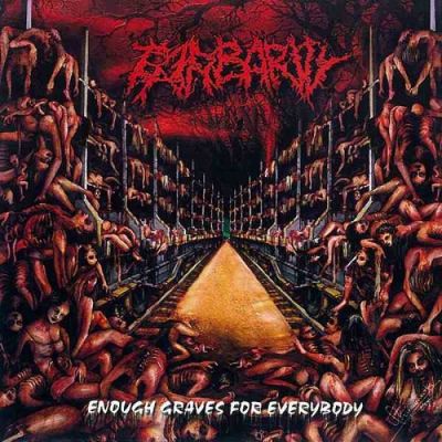 Barbarity - Enough Graves for Everybody