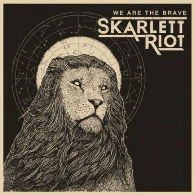 Skarlett Riot - We Are the Brave