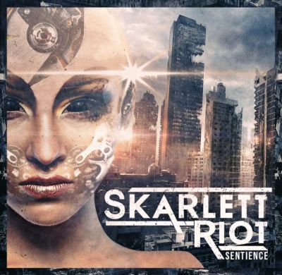Skarlett Riot - Sentience