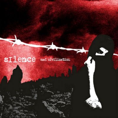 Silence - Mad Civilization