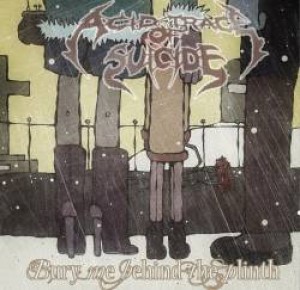 Acid Trace Of Suicide - Bury Me Behind the Plinth