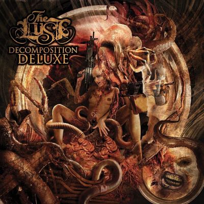 The Lust - Decomposition Deluxe