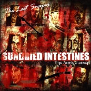 Sun Dried Intestines - The Last Supper