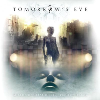 Tomorrow's Eve - Mirror of Creation III - Project Ikaros