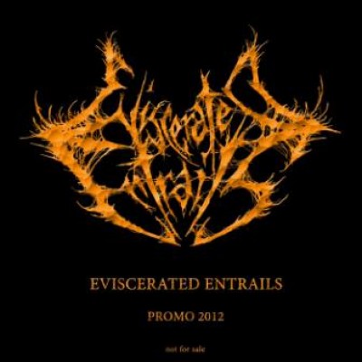 Eviscerated Entrails - Promo 2012