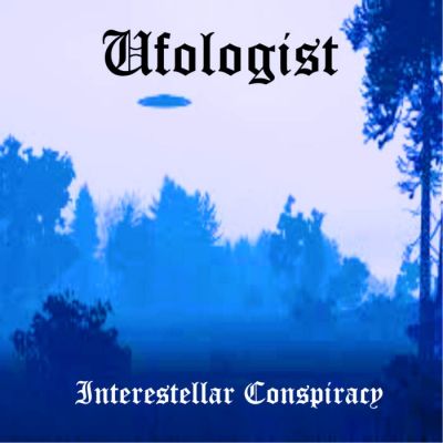 Ufologist - Interestellar Conspiracy