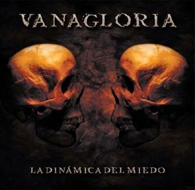 Vanagloria - La dinámica del miedo