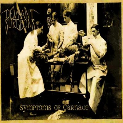 Deviant Surgeons - Symptoms of Carnage