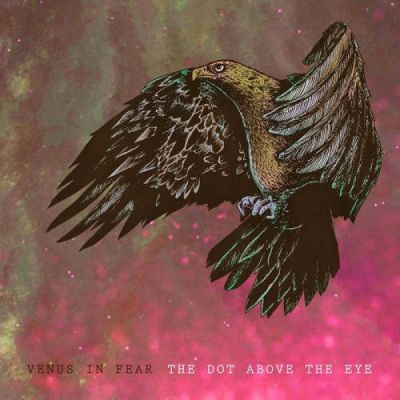 Venus in Fear - The Dot Above the Eye