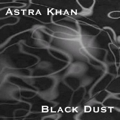 Astra Khan - Black Dust
