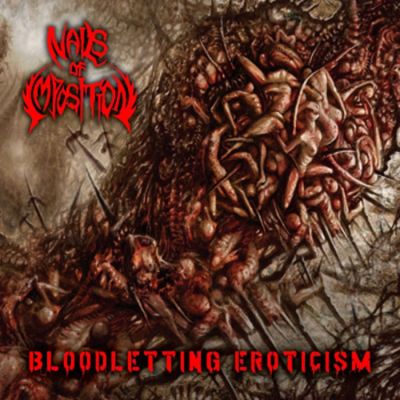 Nails of Imposition - Bloodletting Eroticism