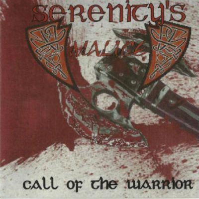 Serenity's Malice - Call of the Warrior