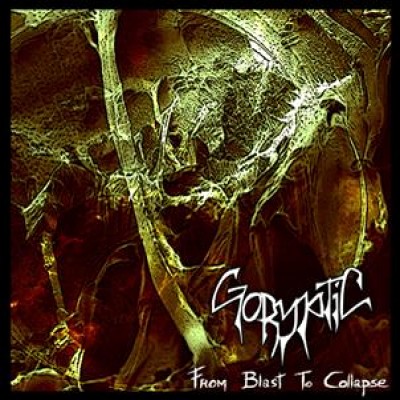 Goryptic - From Blast to Collapse