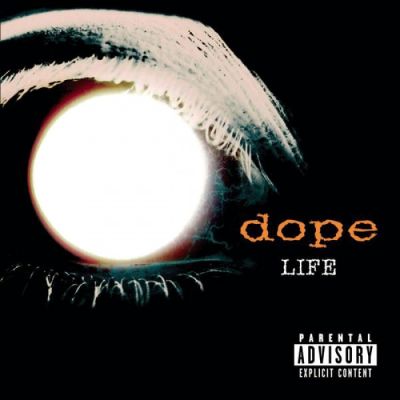 Dope - Life