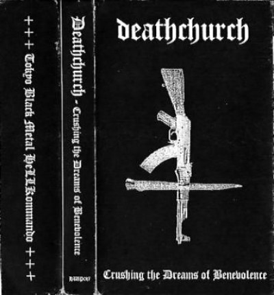 Deathchurch - Crushing the Dreams of Benevolence