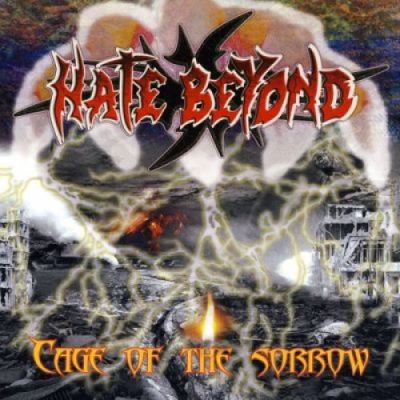 Hate Beyond - Cage of the Sorrow