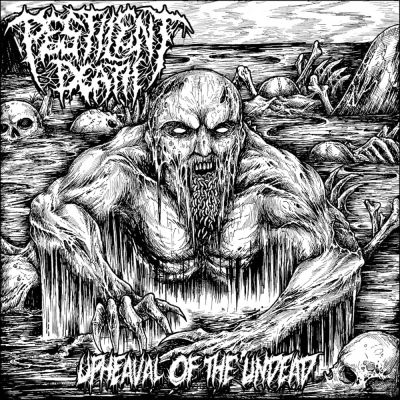 Pestilent Death - Upheaval of the Undead