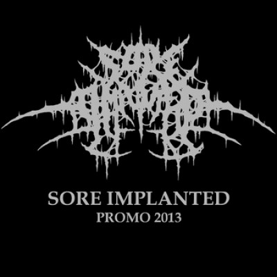 Sore Implanted - Promo 2013