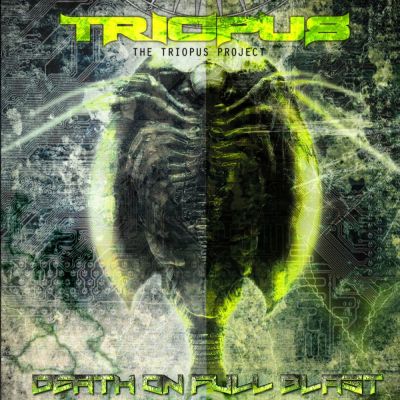Triopus - Death on Full Blast