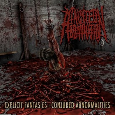 Incited Abomination - Explicit Fantasies - Conjured Abnormalities