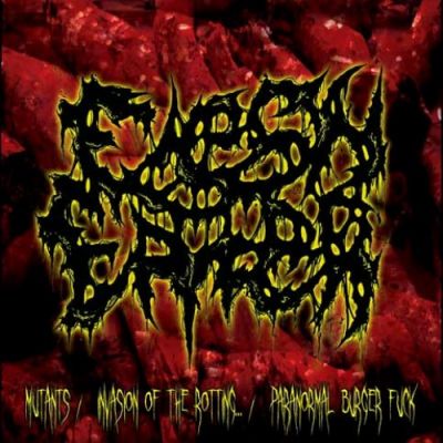 Flesh Eater - Mutants ​/ ​Invasion of the Rotting​.​.​. / Paranormal Burger Fuck