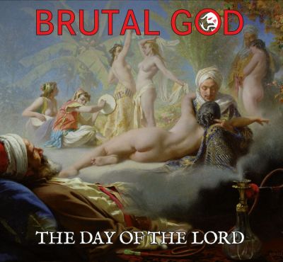 Brutal God - The Day of the Lord