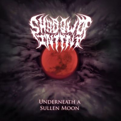 Shadow of Intent - Underneath A Sullen Moon