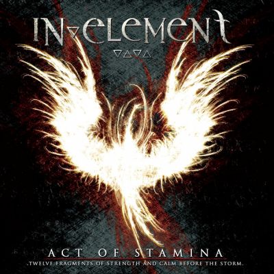 In Element - Act of Stamina: Twelve Fragments of Strength and Calm Before the Storm