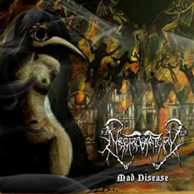 Necroratory - Mad Disease