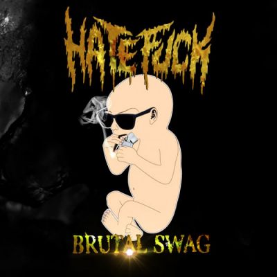 Hatefuck - Brutal Swag