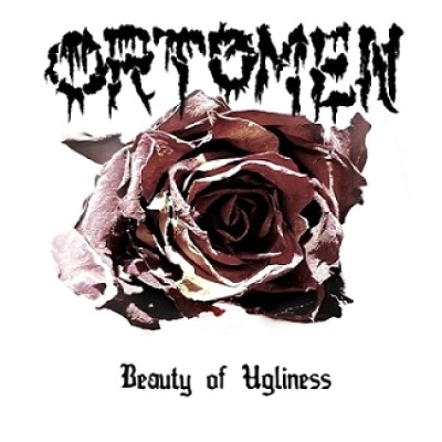 Ortomen - Beauty of Ugliness