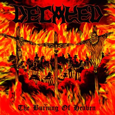 Decayed - The Burning of Heaven