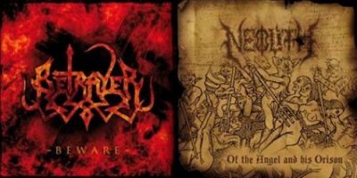 Betrayer / Neolith - Beware / Of the Angel and His Orison