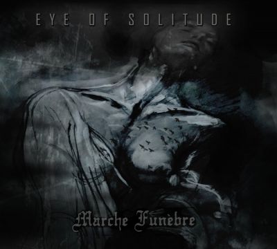 Eye of Solitude / Marche Funèbre - Collapse / Darkness
