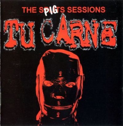 Tu Carne - The Pig Splits Sessions