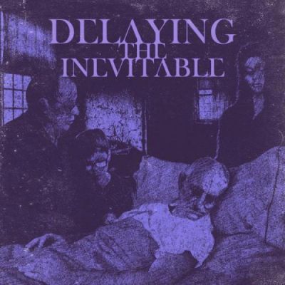 Delaying the Inevitable - Delaying the Inevitable