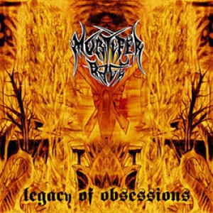 Mortifer Rage - Legacy of Obsessions