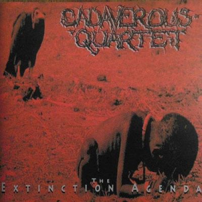 Cadaverous Quartet - The Extinction Agenda
