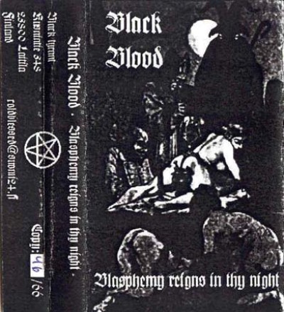Black Blood - Blasphemy Reigns in Thy Night